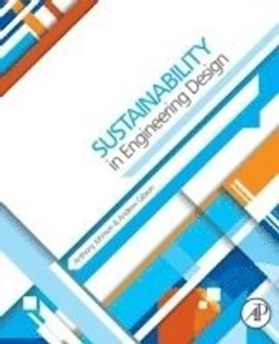 Sustainability in engineering design an undergraduate text; Anthony Johnson; 2014