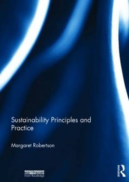 Sustainability : principles and practice; Margaret Robertson; 2014