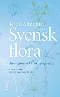 Svensk flora: Fanerogamer och kärlkryptogamer; Krok, Thorgny; 2013