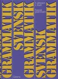 Svensk grammatik; Erik Jönsson, Lars Kraft; 1973