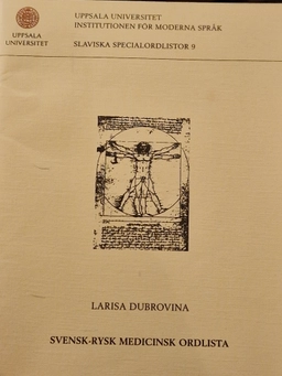 Svensk-rysk medicinsk ordlista; Larisa Dubrovina; 2004