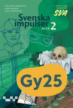 Svenska impulser sva nivå 2; Carl-Johan Markstedt, Simon Bogren, Sofia Löwenhielm; 2026