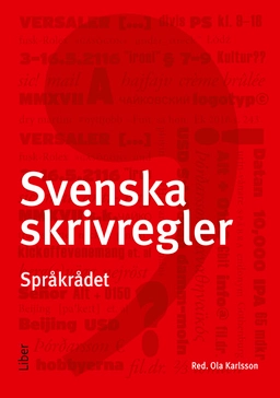 Svenska skrivregler; Ola Karlsson; 2017