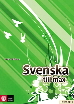 Svenska till max. Textbok 1. SFI nivå B och C; Maria McShane; 2007
