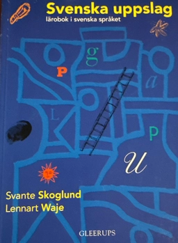 Svenska uppslag : lärobok i svenska språket som täcker kurs A+B; Svante Skoglund; 1994