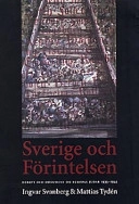 Sverige och förintelsen : debatt och dokument om Europas judar 1933-1945; Ingvar Svanberg; 1997