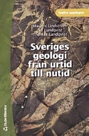 Sveriges geologi från urtid till nutid; Maurits Lindström, Jan Lundqvist, Thomas Lundqvist; 2000
