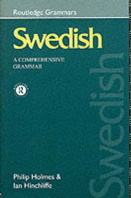 Swedish : a comprehensive grammar; Philip Holmes; 1994