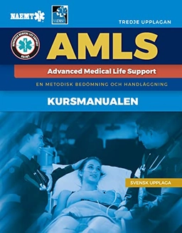 Swedish AMLS: Course Manual with English Main Text; National Association Of Emergency Medical Technicians, National Association Of Emergency Medical Technicians; 2022