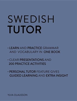 Swedish tutor: grammar and vocabulary workbook (learn swedish with teach yo; Ylva Olausson; 2015