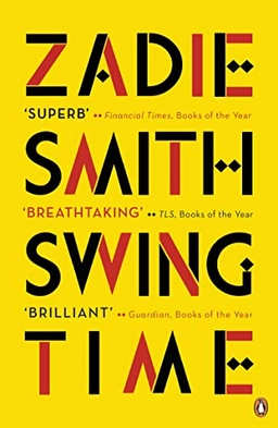 Swing Time; Zadie Smith; 2017