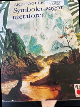 Symboler, sagor, metaforer; Åke Högberg; 1996