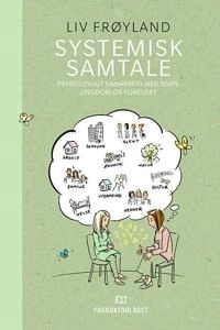 Systemisk samtale; Liv. Frøyland; 2017