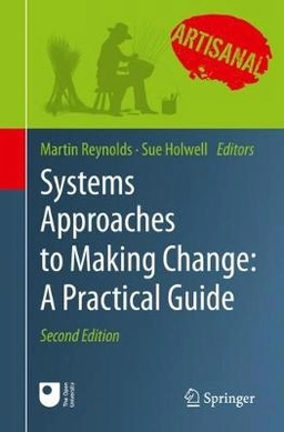 Systems approaches to managing change a practical guide; Martin Reynolds, Susan Holwell; 2020