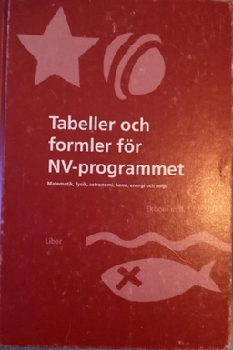 Tabeller och formler för NV och TE; Lennart Ekbom, Sigvard Lillieborg, Stig Larsson, Alf Ölme, Uno Jönsson, Thomas Krigsman; 1997