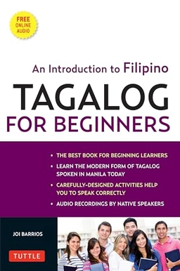 Tagalog for beginners : an introduction to Filipino, the national language of the Philippines; Joi Barrios; 2011