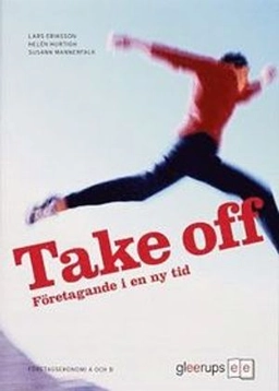 Take Off A och B Fakta; Lars Eriksson, Helén Hurtigh, Susann Mannerfalk; 2008