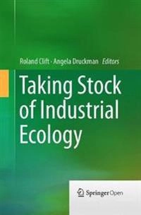 Taking Stock of Industrial Ecology; Roland Clift, Angela Druckman; 2019