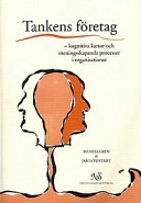 Tankens företag : kognitiva kartor och meningsskapande processer i organisationer; Bo Hellgren; 1997