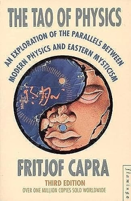 Tao of Physics; Fritjof Capra; 1992