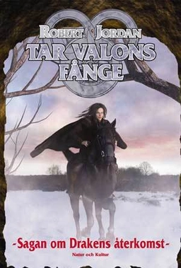 Tar Valons fånge; Robert Jordan; 2006