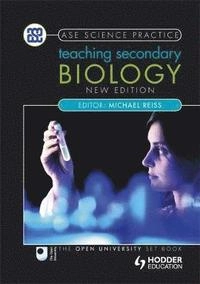 Teaching secondary biology; Michael J. Reiss; 2011