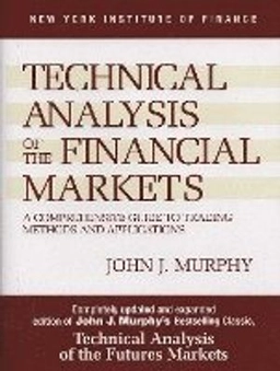 Technical analysis of the financial markets : a comprehensive guide to trading methods and applications; John J. Murphy; 1999