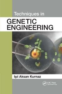Techniques in Genetic Engineering [Elektronisk resurs]; Isil Aksan Kurnaz; 2021