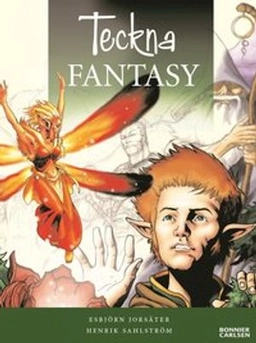 Teckna Fantasy; Esbjörn Jorsäter; 2004