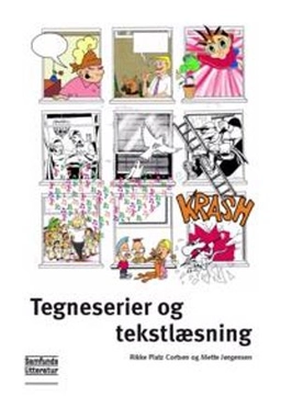 Tegneserier og tekstlæsning; Rikke Platz Cortsen; 2015