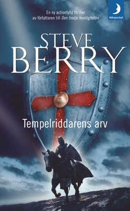 Tempelriddarens arv; Steve Berry; 2008
