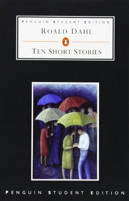 Ten short stories; Roald Dahl, Ronald. Carter; 2000