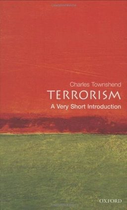 Terrorism : a very short introduction; Charles Townshend; 2002