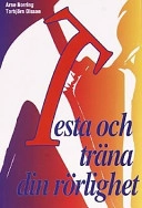 Testa och träna din rörlighet; Arne Norring; 1995