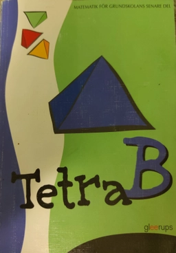 Tetra B Grundbok; Lars-Göran Carlsson, Hans Ingves, Kerstin Öhman; 1997