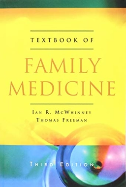 Textbook of family medicine; Ian R. McWhinney; 2009
