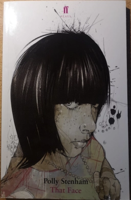 That face; Polly Stenham; 2008