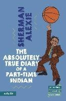 The Absolutely True Diary of a Part-Time Indian; Sherman Alexie; 2022
