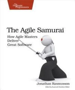 The Agile Samurai; Jonathan Rasmusson; 2010