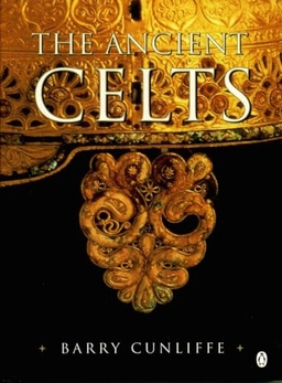 The ancient Celts; Barry W. Cunliffe; 1999