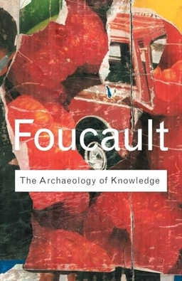 The archaeology of knowledge and the discourse on language; Michel Foucault; 2002