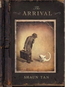 The arrival; Shaun Tan; 2007