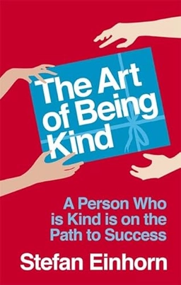 The Art of Being kind; Stefan Einhorn; 2006