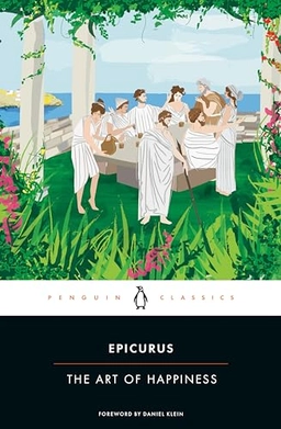 The art of happiness; 341-ca 270 f.Kr. Epikuros; 2012
