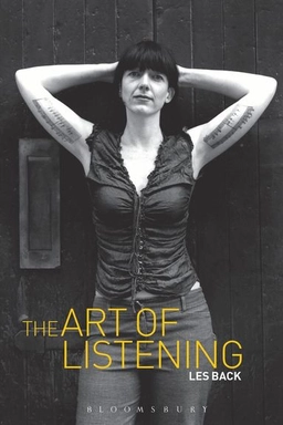 The art of listening; Les Back; 2007