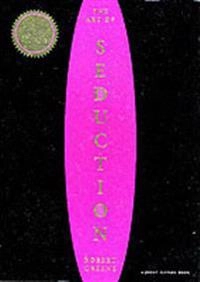 The Art of seduction; Robert Greene; 2003