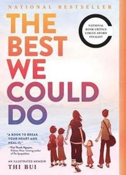 The best we could do : an illustrated memoir; Thi Bui; 2018