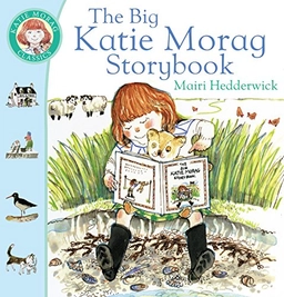 The big Katie Morag storybook; Mairi. Hedderwick; 2000
