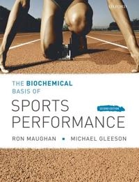 The biochemical basis of sports performance; Ron J. Maughan; 2010