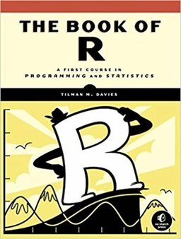 The Book of R; Tilman M. Davies; 2016